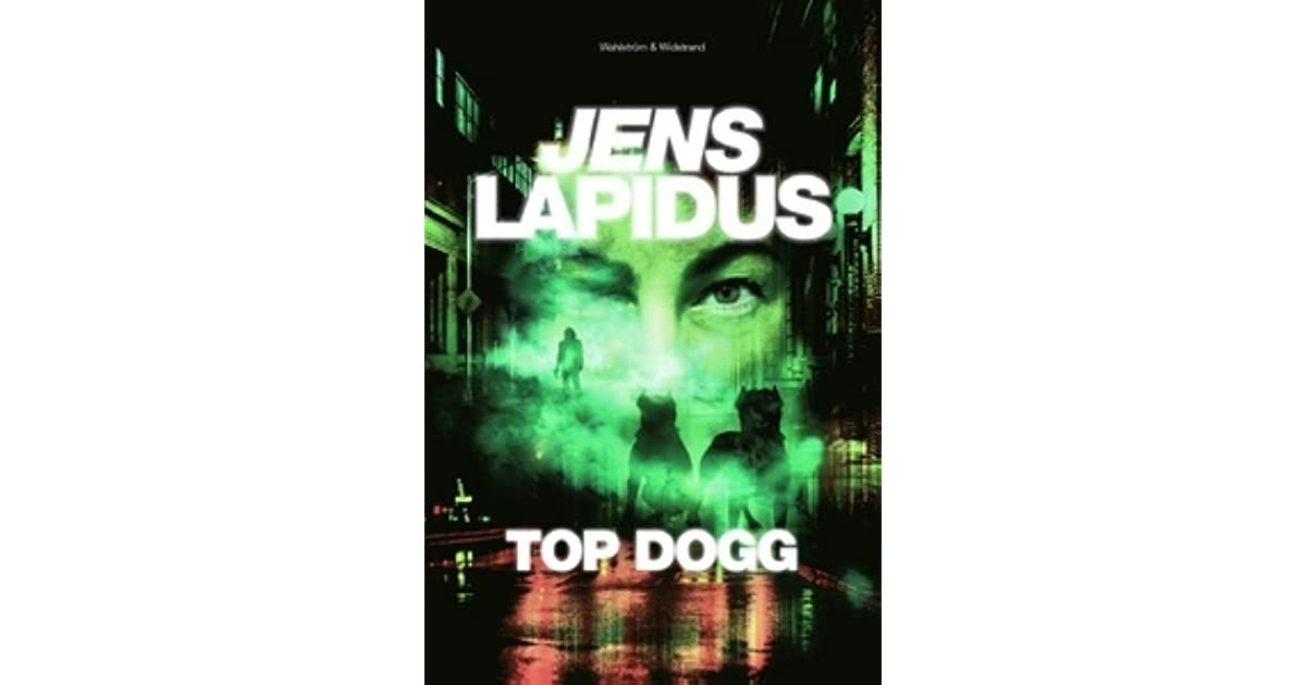 skandaløse Nogen hænge Top Dog, Jens Lapidus - On the Road Books
